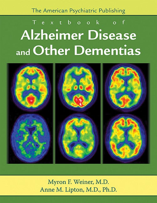 The American Psychiatric Publishing Textbook of Alzheimer Disease and Ot