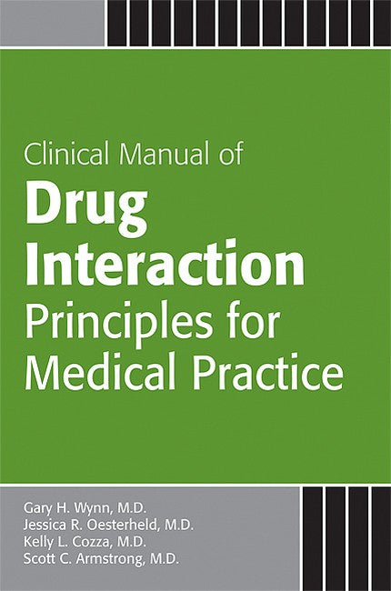 Clinical Manual of Drug Interaction Principles for Medical Practice 2/e