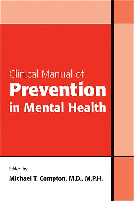 Clinical Manual of Prevention in Mental Health 2/e