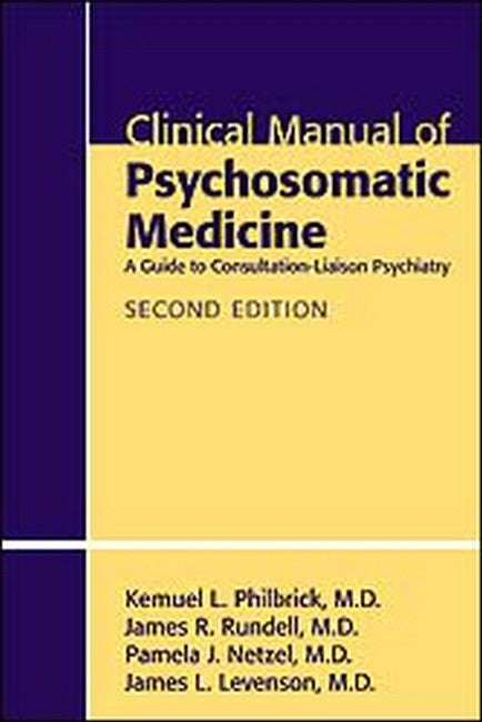 Clinical Manual of Psychosomatic Medicine