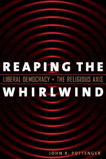 Reaping the Whirlwind