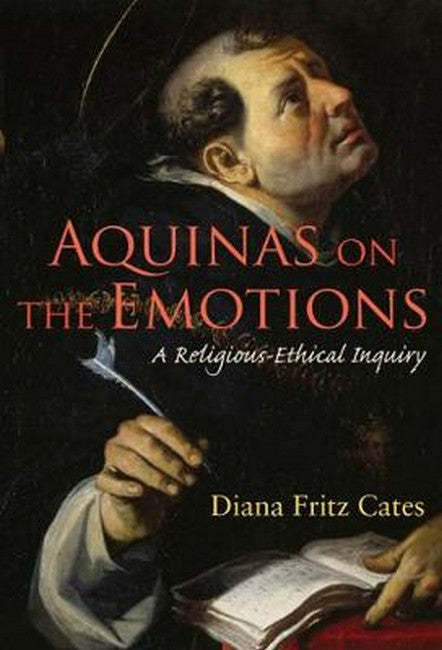Aquinas on the Emotions 2/e