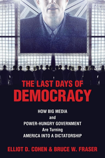 The Last Days of Democracy