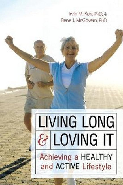 Living Long & Loving It