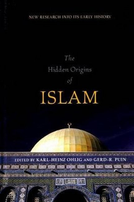 The Hidden Origins of Islam