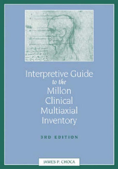 Interpretive Guide to the Millon Clinical Multiaxial Inventory