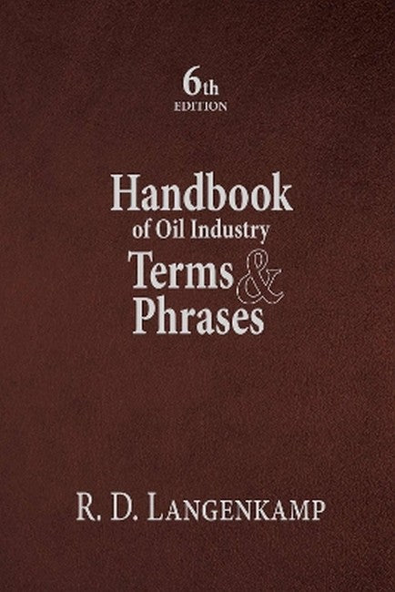 Handbook of Oil Industry Terms & Phrases 6/e