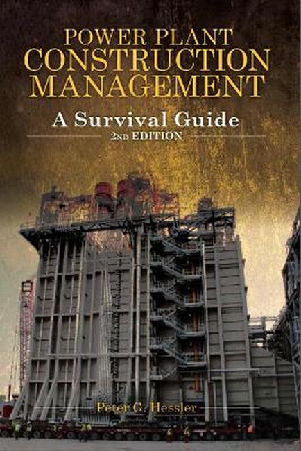 Power Plant Construction Management 2/e