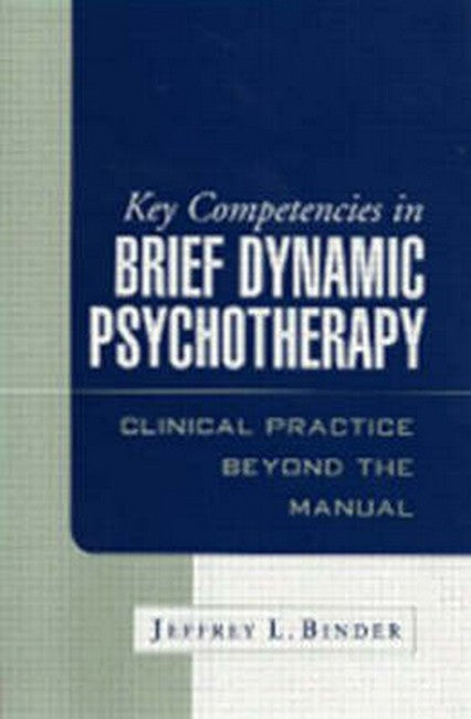 Key Competencies in Brief Dynamic Psychotherapy