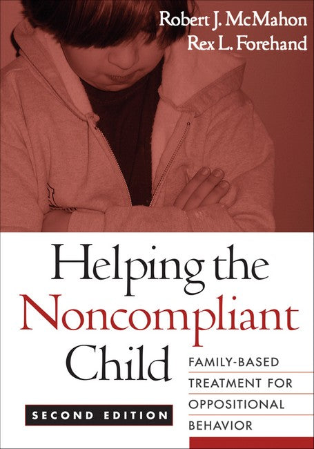Helping the Noncompliant Child, Second Edition 2/e