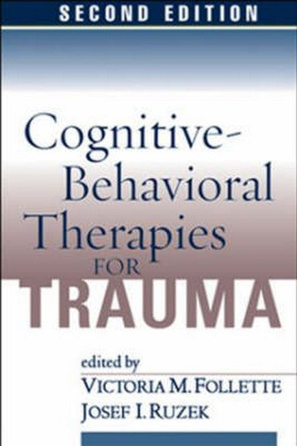 Cognitive-Behavioral Therapies for Trauma, Second Edition 2/e