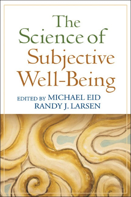 The Science of Subjective Well-Being