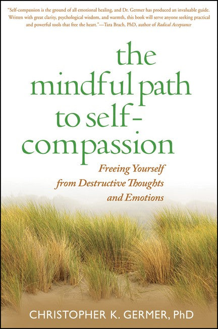 The Mindful Path to Self-Compassion