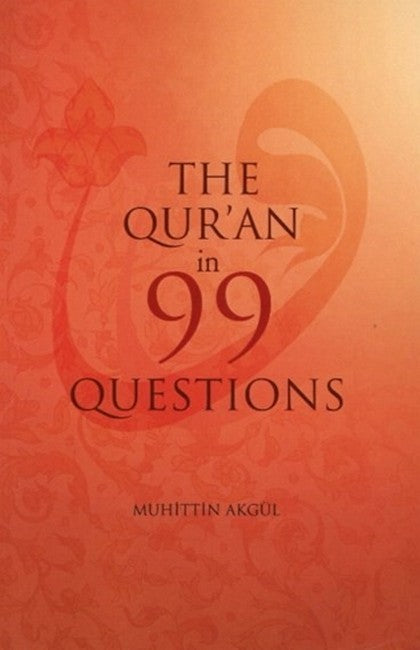 The Qur'an in 99 Questions