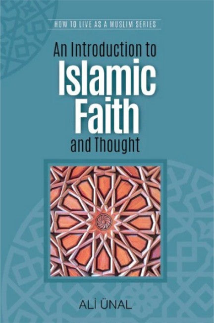 An Introduction to Islamic Faith and Thought