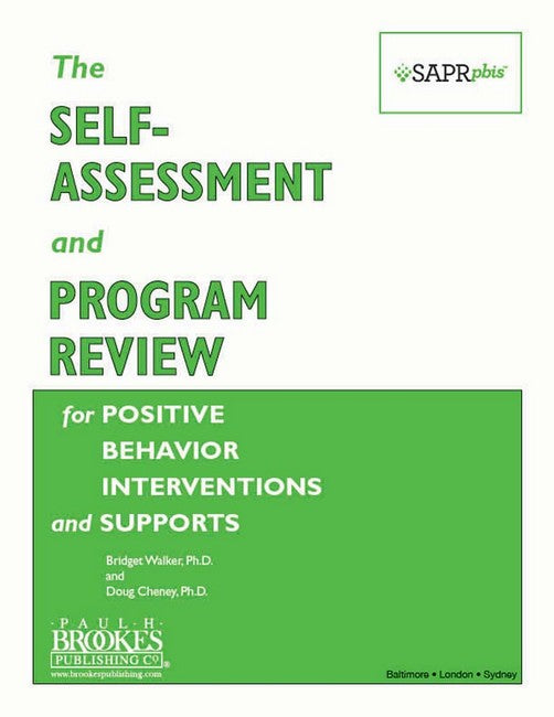 The Self-Assessment and Program Review for Positive Behavior Interventions and Supports (SAPR-PBIS)