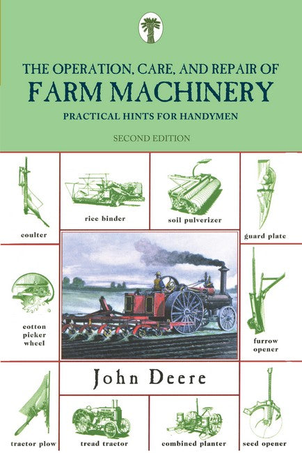 Operation, Care, and Repair of Farm Machinery 2/e