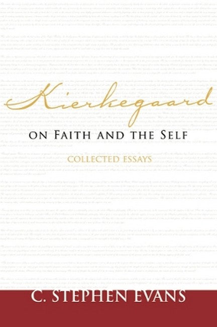 Kierkegaard on Faith and the Self