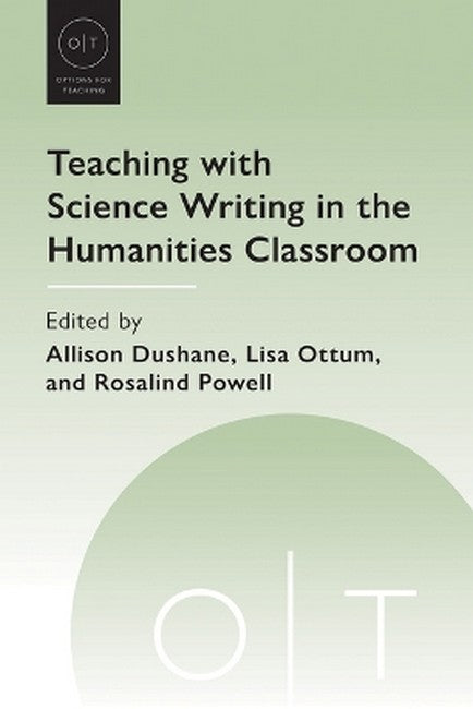 Teaching with Science Writing in the Humanities Classroom