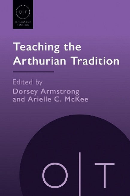 Teaching the Arthurian Tradition
