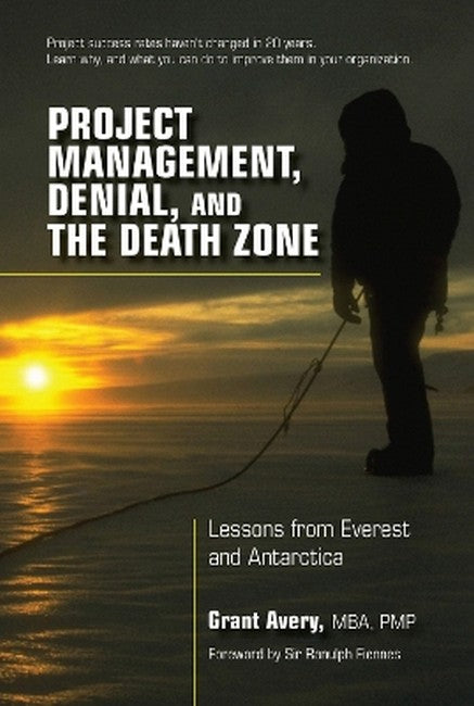 Project Management, Denial, and the Death Zone