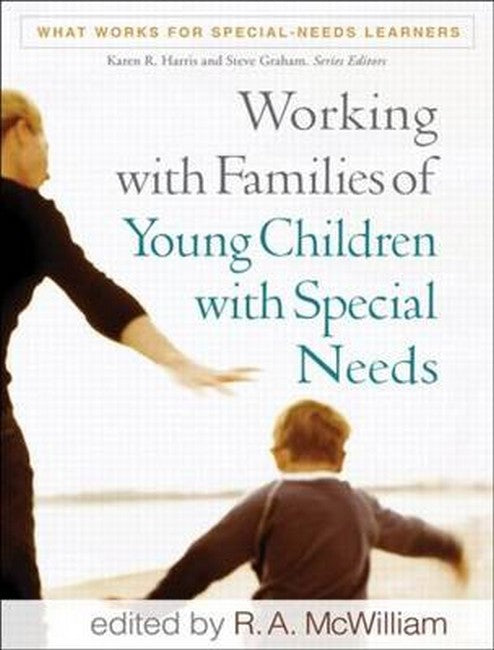 Working with Families of Young Children with Special Needs