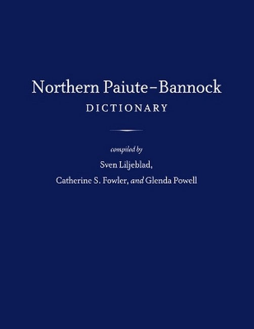 Northern Paiute-Bannock Dictionary