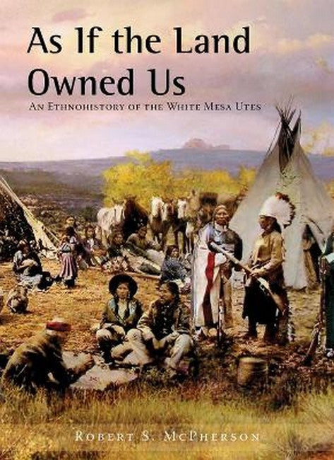 As If the Land Owned Us