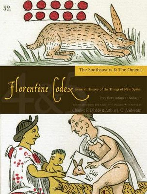 The Florentine Codex, Books Four and Five: The Soothsayers and The Omens