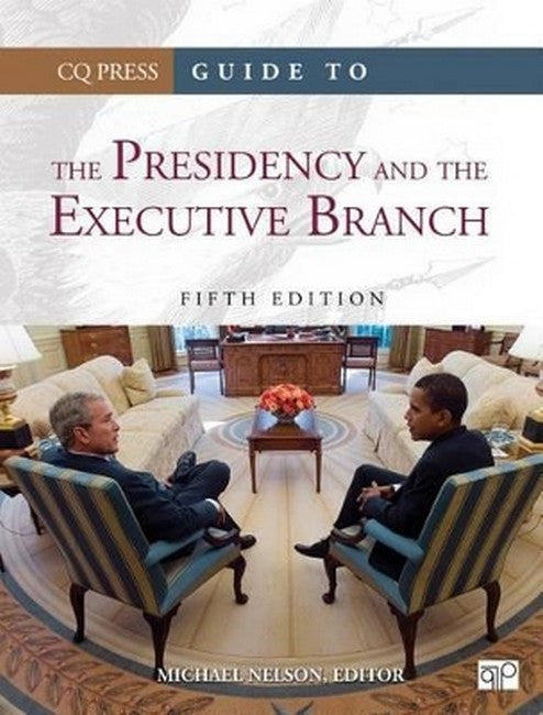 Guide to the Presidency and the Executive Branch 5/e