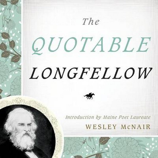 The Quotable Longfellow