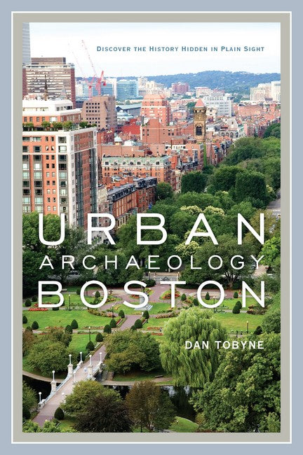 Urban Archaeology Boston