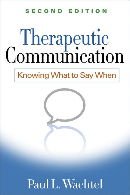 Therapeutic Communication, Second Edition 2/e