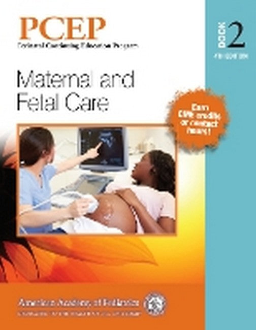 PCEP Book Volume 2: Maternal and Fetal Care 4/e