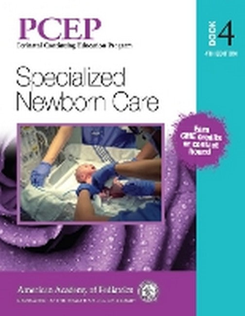 PCEP Book Volume 4: Specialized Newborn Care 4/e