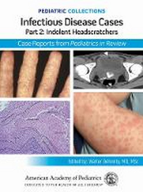 Infectious Disease Cases: Part 2: Indolent Head Scratchers