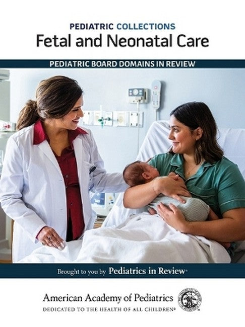 Fetal and Neonatal Care