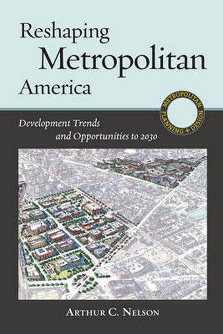 Reshaping Metropolitan America: