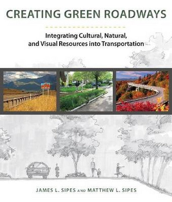 Creating Green Roadways: