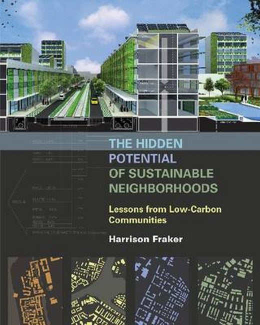 Hidden Potential of Sustainable Neighborhoods: