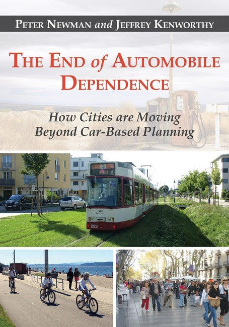 End of Automobile Dependence: