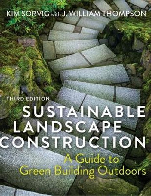 Sustainable Landscape Construction: