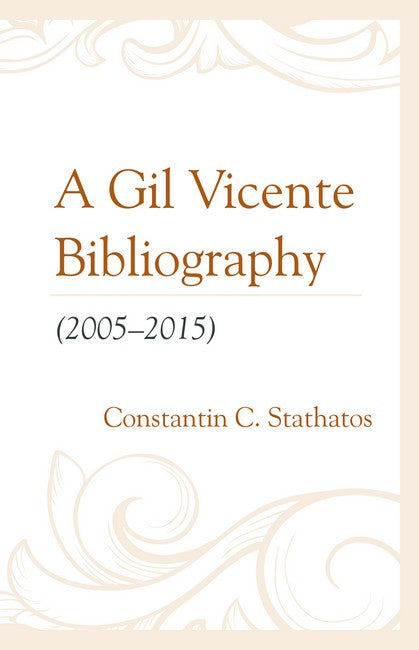 A Gil Vicente Bibliography (2005-2015)