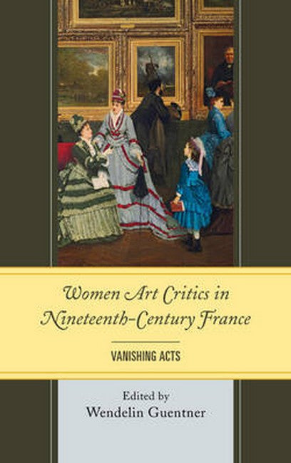 Women Art Critics in Nineteenth-Century France