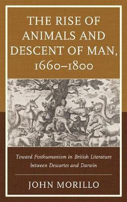 The Rise of Animals and Descent of Man, 1660-1800