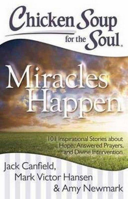 Chicken Soup for the Soul: Miracles Happen