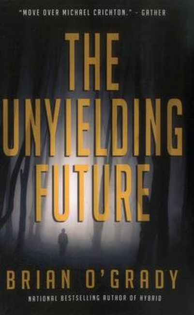 The Unyielding Future