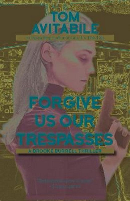 Forgive Us Our Trespasses