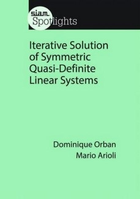 Iterative Solution of Symmetric Quasi-Definite Linear Systems
