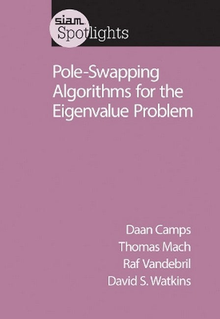 Pole-Swapping Algorithms for the Eigenvalue Problem